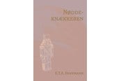 Skønlitteratur & Fiktion - Nøddeknækkeren (Nyillistreret) - Skønlitteratur & Fiktion - hardcover - 9788772048130