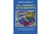 Kunst & Kultur - H.C. Andersen og livskunsten - Kunst & Kultur - Hæftet - 9788775758319