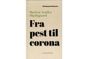 Historie, Mytologi & Samfund - Fra pest til corona - Historie & Samfund - hardcover - 9788772196152
