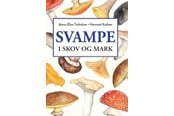 Have - Svampe i skov og mark - Have - Hardback - 9788771420913