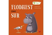 Børnebøger - Mig og mine følelser: Flodhest bliver sur - Børnebog - Hardback - 9788772057125