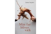 Skønlitteratur & Fiktion - Min far bliver væk - Skønlitteratur & Fiktion - hardback - 9788775922079