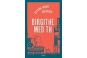 Skønlitteratur & Fiktion - Birgithe med th - Skønlitteratur & Fiktion - Hæftet - 9788702389951