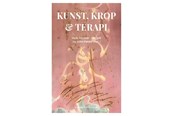 Krop & Sind - Kunst krop og terapi - Krop & Sind - Hæftet - 9788702326840