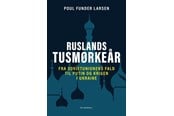 Biografi og memoirs - Ruslands tusmørkeår - Biografi & Erindring - Hæftet - 9788702383850