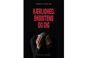 Skønlitteratur & Fiktion - Kærlighed eksistens og dig - Skønlitteratur & Fiktion - Hæftet - 9788775759804