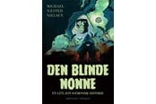 Ungdomsbøger - Den blinde nonne - Ungdomsbog - Hæftet - 9788775759774