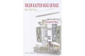 Skønlitteratur & Fiktion - Solen kaster også skygge - Skønlitteratur & Fiktion - Hæftet - 9788775759767