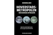 Historie, Mytologi & Samfund - Hovedstadsmetropolen bind 1-3 - Historie & Samfund - paperback - 9788772167015
