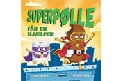 Børnebøger - Superpølle får en hjælper - Børnebog - Hardcover - 9788727021478
