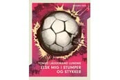 Ungdomsbøger - Årgang 2023: Uskyld: Elsk mig i stumper og stykker - Ungdomsbog - hardcover - 9788762742109