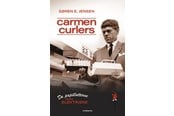 Historie, Mytologi & Samfund - Carmen Curlers - Da papillotterne blev elektriske - Historie & Samfund - hardcover - 9788794221412
