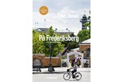 Historie, Mytologi & Samfund - På Frederiksberg - Historie & Samfund - hardcover - 9788772167473