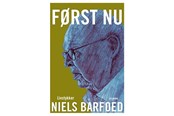 Biografi og memoirs - Først nu - Biografi & Erindring - Hæftet - 9788702360943