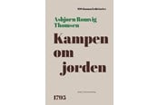 Historie, Mytologi & Samfund - Kampen om jorden - Historie & Samfund - hardcover - 9788775970957