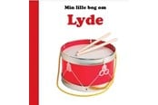 Børnebøger - Lyde - Børnebog - Papbog - 9788742512067