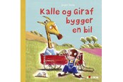 Børnebøger - Kalle og Giraf bygger en bil - Børnebog - Hardback - 9788772057880