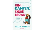 Skønlitteratur & Fiktion - Ind i kampen Chloe Brown - Skønlitteratur & Fiktion - Hæftet - 9788702383904