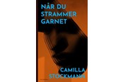 Skønlitteratur & Fiktion - Når du strammer garnet - Skønlitteratur & Fiktion - Hæftet - 9788702349597