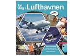 Børnebøger - Lær mig om - En dag i lufthavnen PB - Børnebog - Hæfte - 9788778841292
