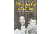 Biografi og memoirs - Min rejse fra øst til vest - Biografi & Erindring - Hæftet - 9788776080938