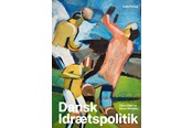 Historie, Mytologi & Samfund - Dansk idrætspolitik - Historie & Samfund - hardcover - 9788712071259