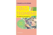 Krop & Sind - Følg tegnene - Krop & Sind - hardcover - 9788702372557