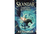 Ungdomsbøger - Skandar 2 - Skandar og Fantomrytteren - Ungdomsbog - hardcover - 9788702387537