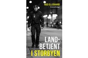 Biografi og memoirs - Landbetjent i storbyen - Biografi & Erindring - hardcover - 9788772167268