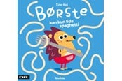 Børnebøger - Minisjang - Børste kan kun lide spaghetti - Børnebog - Papbog - 9788741521428