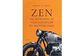 Biografi og memoirs - Zen og kunsten at vedligeholde en motorcykel - Biografi & Erindring - Hæftet - 9788702400908