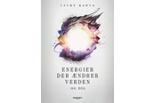 Krop & Sind - Energier der ændrer verden - og dig - Krop & Sind - Hæftet - 9788794360432
