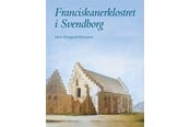Kunst & Kultur - Franciskanerklostret i Svendborg - Kunst & Kultur - Hardback - 9788793423886