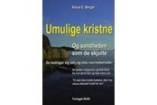 Religion & Filosofi - Umulige kristne og sandheden som de skjulte - Religion & Filosofi - Paperback - 9788791882005