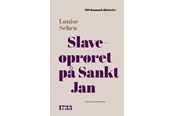 Historie, Mytologi & Samfund - Slaveoprøret på Sankt Jan - Historie & Samfund - hardcover - 9788775970834