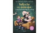 Børnebøger - Sallys far er skidesjov - Børnebog - Hardcover - 9788727024165