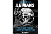 Hobby - Tom Kristensen og Le Mans - Hobby - hardcover - 9788702403893