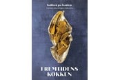 Kogebøger - Fremtidens køkken - Kogebog - hardback - 9788771717525