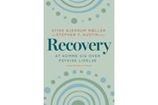 Krop & Sind - Recovery - at komme sig over psykisk lidelse - Krop & Sind - Hæftet - 9788702316186