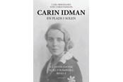 Biografi og memoirs - Carin Idman - Biografi & Erindring - Hæftet - 9788776081836