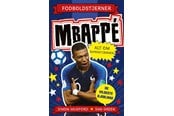 Børnebøger - Fodboldstjerner - Mbappé - Alt om superstjernen (d - Børnebog - Hardcover - 9788771319064
