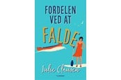 Skønlitteratur & Fiktion - Fordelen ved at falde - Skønlitteratur & Fiktion - Hæftet - 9788702399318
