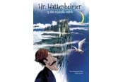 Børnebøger - Hr. Hattenheimer og den mystiske melodi - Børnebog - Hardback - 9788771718317