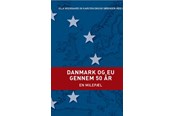 Erhverv & Management - Danmark og EU gennem 50 år - Erhverv & Management - Hardback - 9788757448139