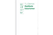 Kunst & Kultur - Radikale futurismer - Kunst & Kultur - Hardback - 9788794272551