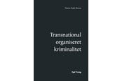 Erhverv & Management - Transnational organiseret kriminalitet - Erhverv & Management - Hardback - 9788757451986