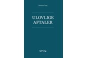 Erhverv & Management - Ulovlige aftaler - Erhverv & Management - Hardback - 9788757455670