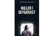 Skønlitteratur & Fiktion - Huller i skydækket - Skønlitteratur & Fiktion - Hæftet - 9788776082277