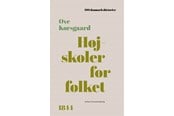 Historie, Mytologi & Samfund - Højskoler for folket - Historie & Samfund - hardcover - 9788775971039