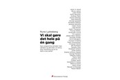 Historie, Mytologi & Samfund - Vi skal gøre det hele på én gang - Historie & Samfund - Hæftet - 9788794272674
